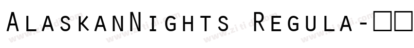 AlaskanNights Regula字体转换